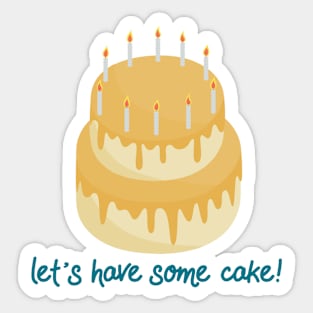 Let's have some cake Sticker